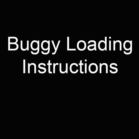 Buggy Loading Instructions